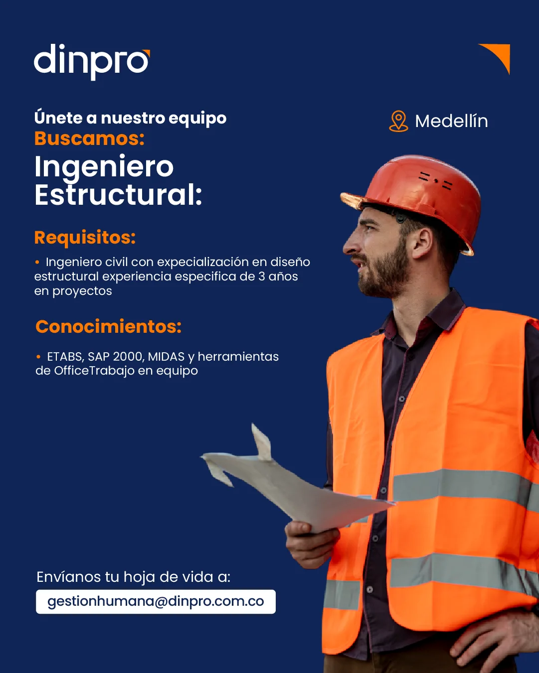 Ingeniero estructural con casco de seguridad, vacante en Dinpro Medellín. Se buscan profesionales con experiencia en diseño estructural.